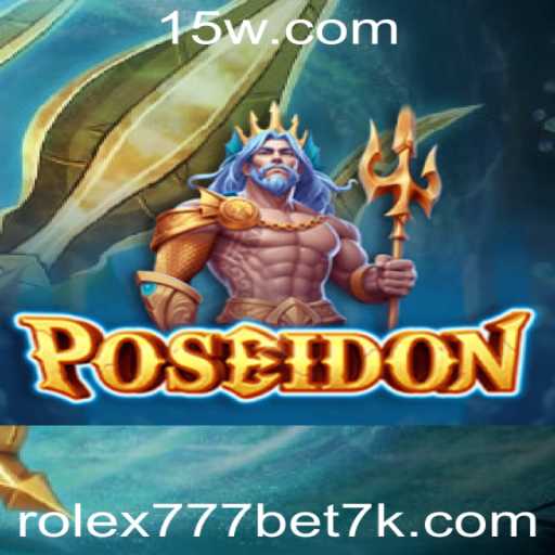 Descubra Poseidon: O Jogo de Aventura com Rolex 777 Bet