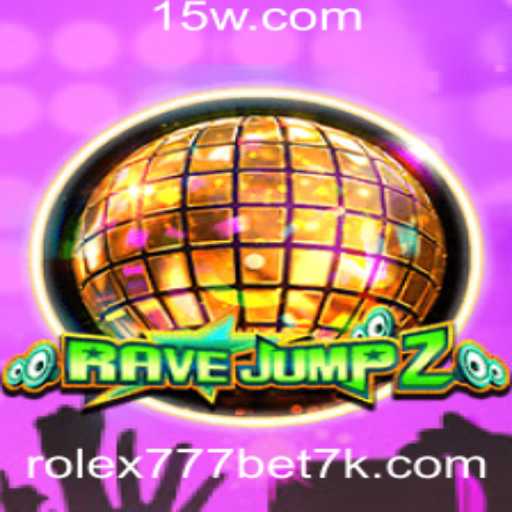 RaveJump2: O Desafio Vibrante do Universo Rolex 777 Bet